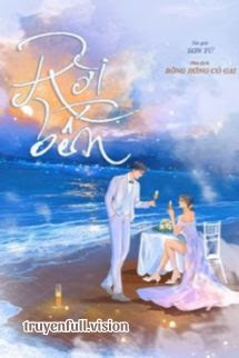 Truyện Rời Bến - Sơn Từ