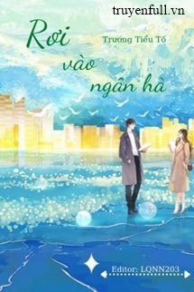 Truyện Rơi Vào Ngân Hà