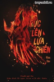 Truyện Rực Lên Lửa Chiến