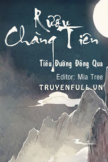 Truyện Rượu Chàng Tiên