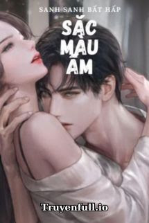 Truyện Sắc Màu Ấm - Sanh Sanh Bất Hấp