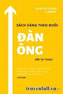 Truyện Sách Vàng Theo Đuổi Đàn Ông