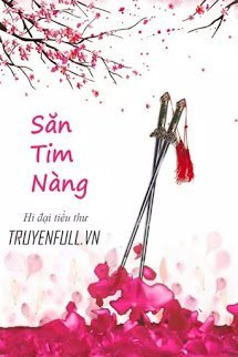Truyện Săn Tim Nàng