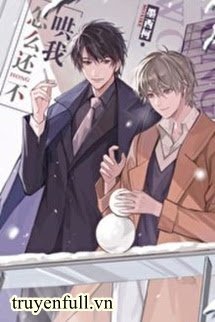 Truyện Sao Anh Vẫn Không Dỗ Em