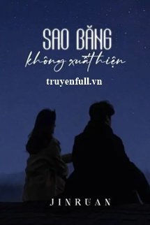 Truyện Sao Băng Không Xuất Hiện