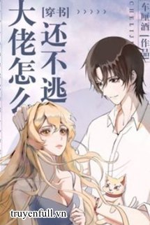 Truyện Sao Boss Còn Chưa Trốn?