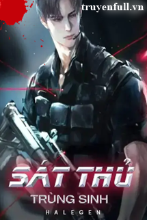 Truyện Sát Thủ Trùng Sinh