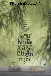 Truyện Sau Khi Bị Xà Xà Chăn Nuôi