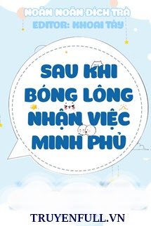 Truyện Sau Khi Bóng Lông Nhận Việc Minh Phủ