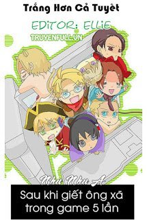 Truyện Sau Khi Giết Ông Xã Trong Game 5 Lần