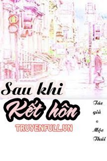 Truyện Sau Khi Kết Hôn