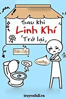 Truyện Sau Khi Linh Khí Trở Lại
