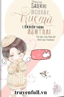 Truyện Sau Khi Ngủ Dậy, Trúc Mã Liền Biến Thành Bạn Trai