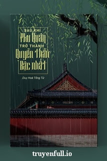 Truyện Sau Khi Phu Quân Trở Thành Quyền Thần Bậc Nhất