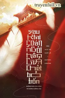 Truyện Sau Khi Soán Ngôi, Hắn Giả Chết Bỏ Trốn