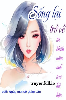 Truyện Sau Khi Sống Lại, Tôi Khiến Năm Anh Trai Hối Hận