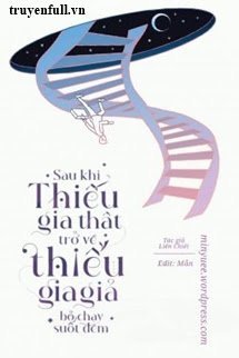Truyện Sau Khi Thiếu Gia Thật Trở Về, Thiếu Gia Giả Bỏ Chạy Suốt Đêm