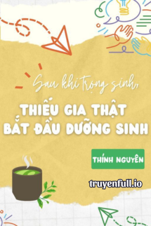 Truyện Sau Khi Trùng Sinh, Cậu Chủ Thật Bắt Đầu Dưỡng Sinh