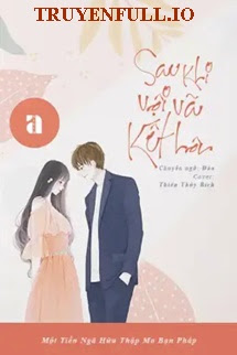 Truyện Sau Khi Vội Vã Kết Hôn