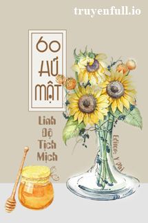 Truyện Sáu Mươi Hũ Mật - Linh Độ Tịch Mịch