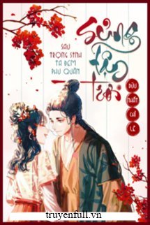 Truyện Sau Trọng Sinh Ta Đem Phu Quân Sủng Tận Trời
