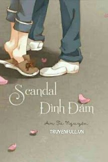 Truyện Scandal Đình Đám - An Tương Nguyên