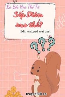 Truyện Sếp Diêm Sao Thế?