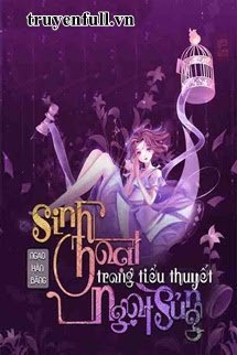 Truyện Sinh Hoạt Trong Tiểu Thuyết Ngọt Sủng