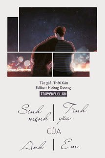 Truyện Sinh Mệnh Của Anh, Tình Yêu Của Em
