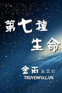 Truyện Sinh Mệnh Thứ Bảy