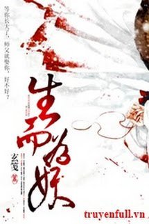 Truyện Sinh Nhi Vi Yêu