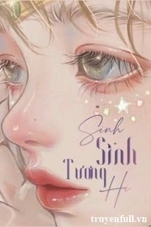 Truyện Sinh Sinh Tương Hi