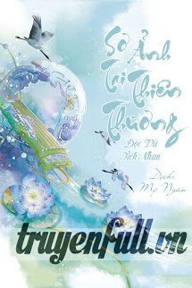 Truyện Sơ Ảnh Tại Thiên Thương