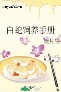 Truyện Sổ Tay Chăn Nuôi Bạch Xà