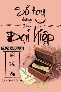 Truyện Sổ Tay Dưỡng Thành Đại Hiệp