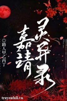 Truyện Sổ Tay Ghi Chép Chuyện Thần Quái Năm Gia Tĩnh