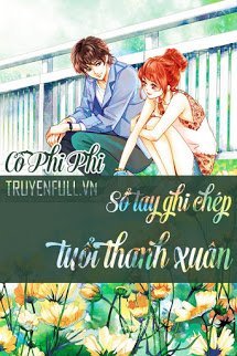 Truyện Sổ Tay Ghi Chép Tuổi Thanh Xuân