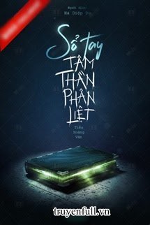 Truyện Sổ Tay Tâm Thần Phân Liệt