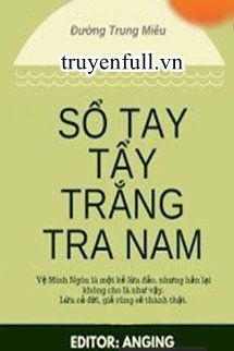 Truyện Sổ Tay Tẩy Trắng Tra Nam