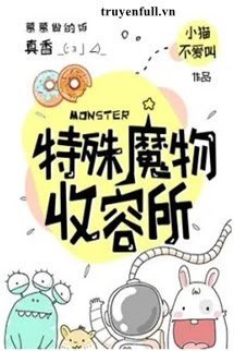 Truyện Sở Thu Nhận Ma Vật Đặc Biệt