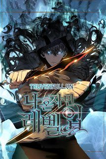 Truyện Solo Leveling - Thăng Cấp Một Mình