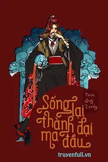 Truyện Sống Lại Thành Đại Ma Đầu
