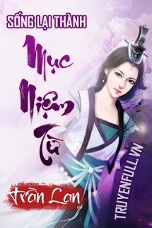 Truyện Sống Lại Thành Mục Niệm Từ