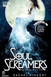 Truyện Soul Screamers (Nữ Thần Báo Tử)