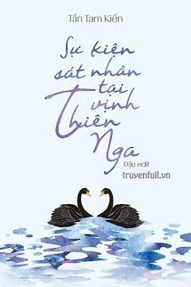 Truyện Sự Kiện Sát Nhân Tại Vịnh Thiên Nga