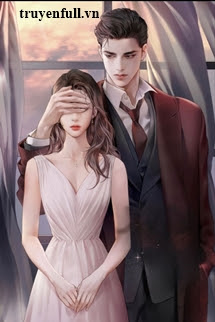 Truyện Sự Lựa Chọn Của Em Chỉ Có Thể Là Tôi