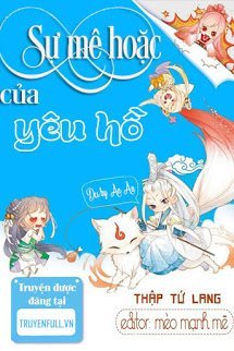 Truyện Sự Mê Hoặc Của Yêu Hồ