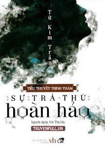 Truyện Sự Trả Thù Hoàn Hảo