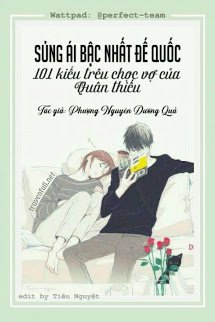Truyện Sủng Ái Bậc Nhất Đế Quốc: 100 Kiểu Trêu Chọc Vợ Của Quân Thiếu
