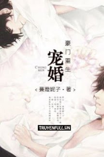 Truyện Sủng Hôn Hào Môn